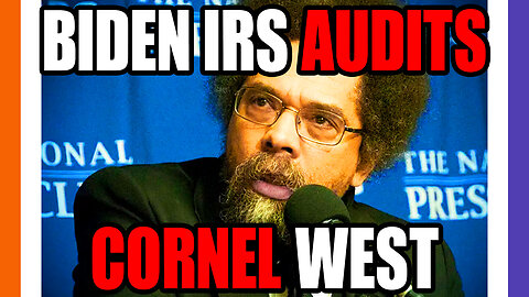 Feds Go After Cornel West For Running Against Biden