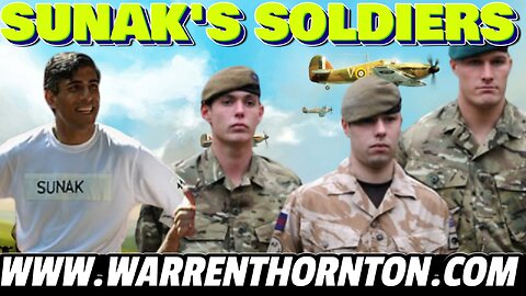 SUNAK'S SOLDIERS WITH LEE SLAUGHTER & WARREN THORNTON