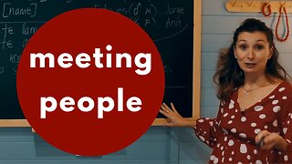 Meeting people in Spanish - What to say and do