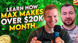 Learn How Max Cashflow Makes Over $20k/month!