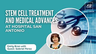 Exploring Stem Cell Treatment and Advanced Medical Care at Hospital San Antonio