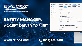 SAFETY MANAGER: ACCEPT DRIVER TO FLEET