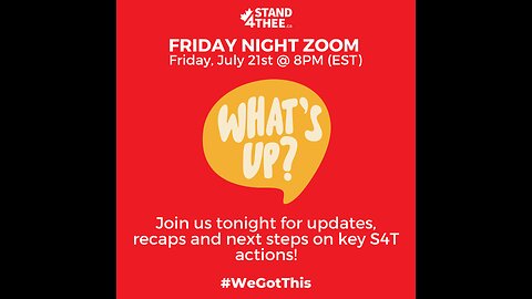 Stand4THEE Friday Night Zoom July 21 2023