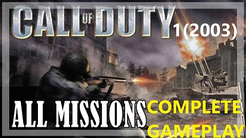 Call Of Duty 1 (2003) Full Gameplay & Walkthrough
