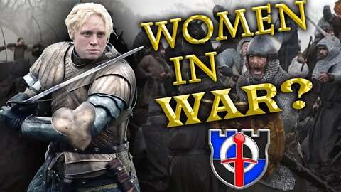 Could WOMEN have fought in medieval WAR, and won?
