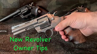 Just Picked Up Your First Revolver?? Here's 5 Quick Tips