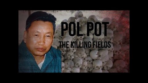 Pol Pot - The Killing Fields - Forgotten History