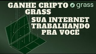 AIRDROP PASSIVO GRASS GANHE CRIPTO POR TER A EXTENSÃO ATIVA TODOS OS DIAS OPORTUNIDADE DE GANHAR BEM