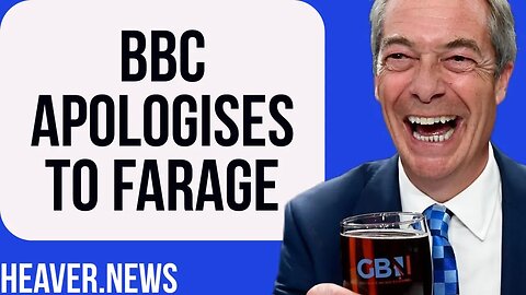 The BBC Finally APOLOGISES To Nigel Farage