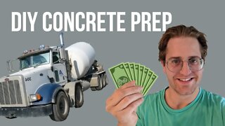 How I saved $4000 on my concrete slab! ep08