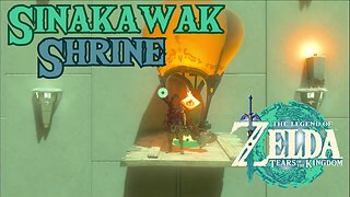 How to Complete Sinakawak Shrine in The Legend of Zelda: Tears of the Kingdom!!!