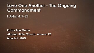 Love One Another - The Ongoing Commandment 1 John 4:7-21