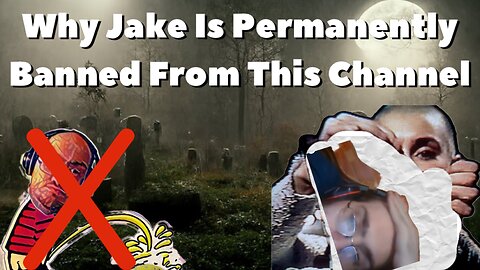 Why Jake Hudson Is Permanently Banned From This Channel
