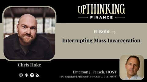 Interrupting Mass Incarceration with Chris Hoke, Ep #3