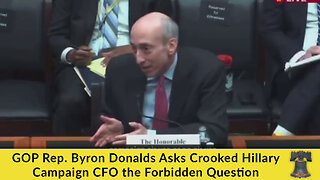 GOP Rep. Byron Donalds Asks Crooked Hillary Campaign CFO the Forbidden Question