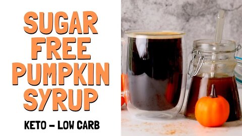 Sugar Free Pumpkin Spice Syrup Recipe | Low Carb | Keto |Diabetic Friendly