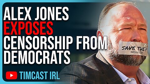 Alex Jones EXPOSES Censorship From Democrats, They Wanted Him Silenced