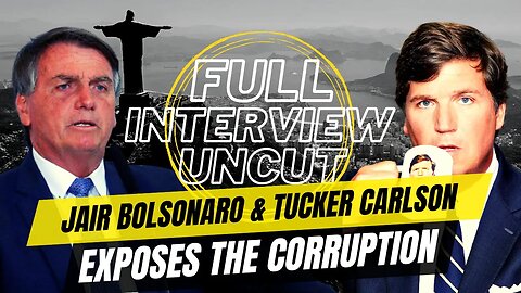 Brazil's President Jair Bolsonaro's FULL INTERVIEW with Tucker Carlson (2022)