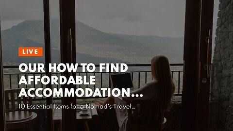 Our How to Find Affordable Accommodation as a Nomad Statements