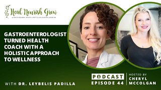 Gastroenterologist Turned Health Coach with a Holistic Approach to Wellness: 44