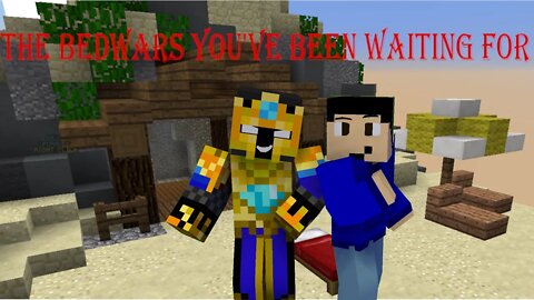 The Bedwars You've Been Waiting For