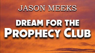 Jason Meeks: Dream for Prophecy Club 07/21/2023