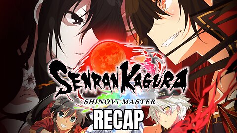 Senran Kagura Season 2 Recap: Bonds Forged in Battle