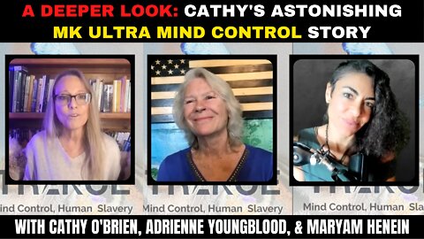 A Deeper Look: Cathy O'Brien's Astonishing MIND CONTROL Story