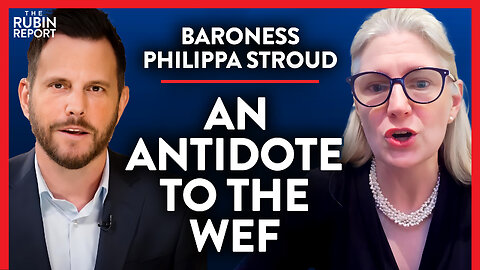 How Jordan Peterson Created an Antidote to the WEF | Baroness Philippa Stroud