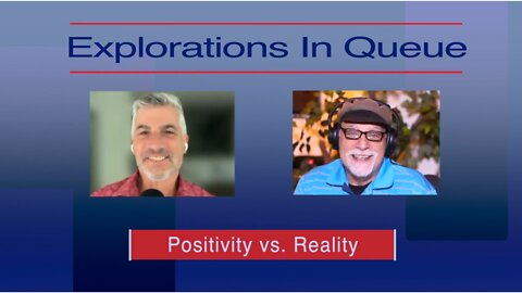 Ep 12 - Positivity vs. Reality