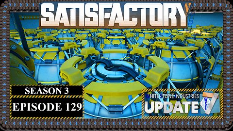 Modded | Satisfactory U7 | S3 Episode 129