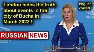 Russia is investigating London's participation in provocations in the city of Bucha in March 2022