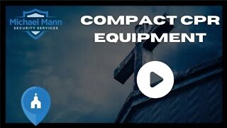 EP Compact CPR Equipment - Michael Mann Security Services - MMSS