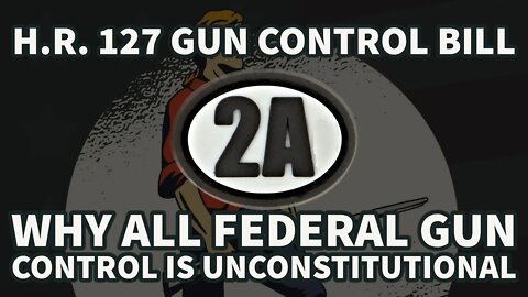 All Gun Control Is Unconstitutional