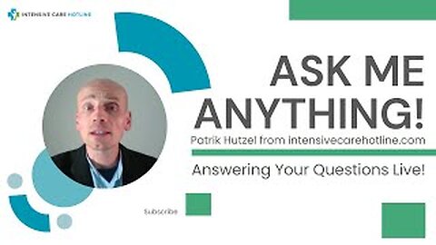 Ask Me Anything! Patrik Hutzel from intensivecarehotline.com, Answering Your Questions Live!
