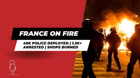 🚨 FRANCE ON FIRE: 40K Police Deployed | 2K Arrested | Shops Burned
