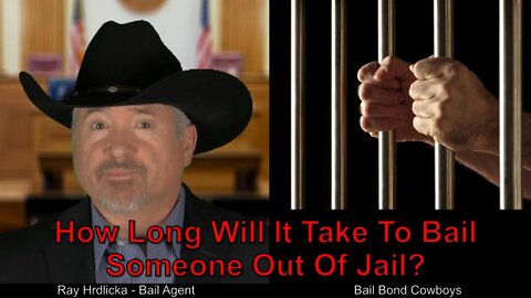 Los Angeles - How Long Will It Take To Bail Someone Out Of Jail ? Bail Bond Cowboys 844-734-3500