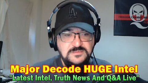 Major Decode HUGE Intel June 24: "Latest Intel, Truth News And Q&A Live"