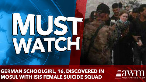 German schoolgirl, 16, discovered in Mosul with ISIS female suicide squad