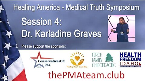 Healing America Medical Truth Symposium - Session 4: Dr. Karladine Graves