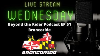 Beyond the Rider Podcast EP 51 - Broncoride