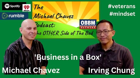 Why Buy a Business in a Box? The Michael Chavez Podcast: The OTHER Side of The Bed