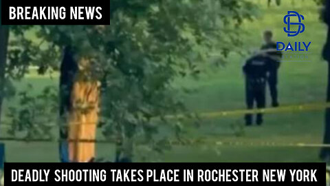 Deadly shooting takes place in Rochester, New York|Breaking|