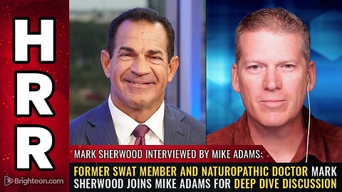 Former SWAT member & naturopathic doctor joins Mike Adams for DEEP DIVE discussion