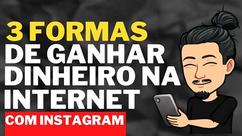 Como GANHAR DINHEIRO na Internet com INSTAGRAM