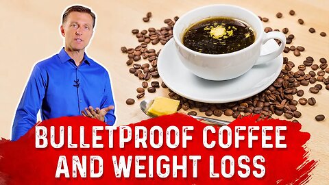 Is Bulletproof Coffee Slowing Your Weight Loss? – Dr. Berg
