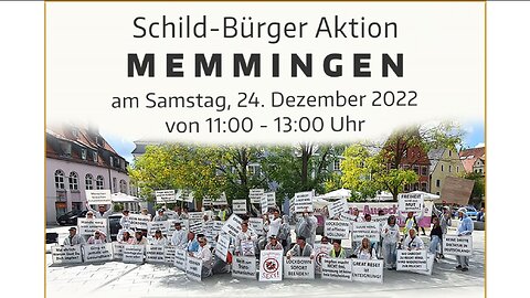 Aufruf zur Großen Schild-Bürger Aktion in MEMMINGEN am 24. Dezember 2022 von 11 bis 13 Uhr