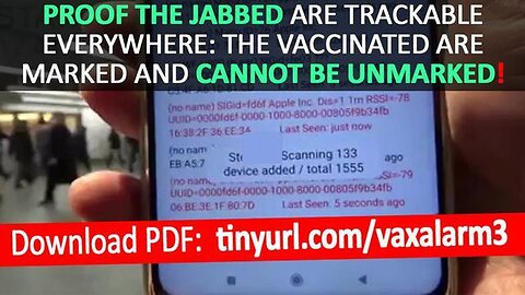 PROOF THE JABBED ARE TRACKABLE EVERYWHERE: THE VAXXED ARE MARKED AND CANNOT BE UNMARKED