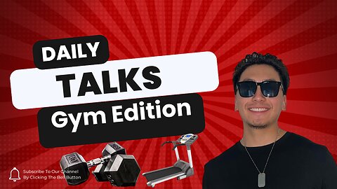 Daily Talks: Gym Edition