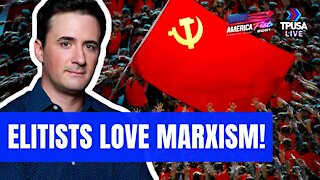 ALEX MARLOW: CULTURAL MARXISM IS A GIFT TO THE ELITIST LEFT